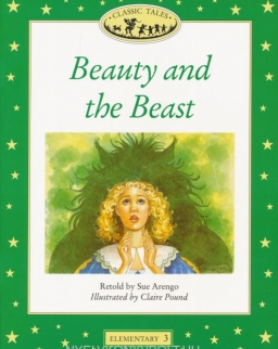 Beauty and the Beast - Classic Tales level 3 Elementary