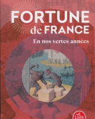 Robert Merle: En nos vertes années (Fortune de France Tome 2)