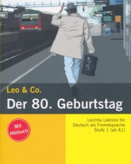 Leo & Co.: Der 80. Geburtstag mit Hörbuch - Leichte Lektüre für DAF Stufe 1 (A1)