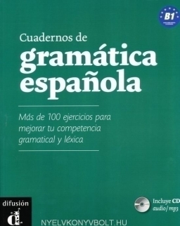 Cuadernos de gramática Espanola con más de 100 ejercicios para mejorar tu competencia gramatical y léxica B1 - incluye CD audio - MP3