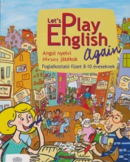 Let's Play English Again - Angol nyelvi társas játékok - Foglalkoztató füzetek 8-10 éveseknek
