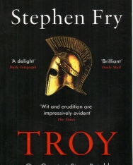 Stephen Fry: Troy: Our Greatest Story Retold