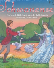 Schwanensee mit CD - Ein Musik-Bilderbuch nach der Balletmusik von Peter Tschaikowski