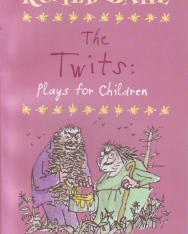 Roald Dahl: The Twits - Plays for Children