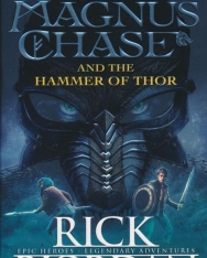 Rick Riordan: Magnus Chase and the Hammer of Thor