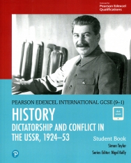 Pearson Edexcel International GCSE (9-1) History: Dictatorship and Conflict in the USSR, 1924–53 Student Book