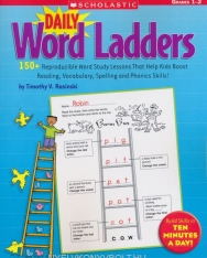Daily Word Ladders: Grades 1-2: 150+ Reproducible Word Study Lessons That Help Kids Boost Reading, Vocabulary, Spelling and Phonics Skills!