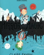 Claire Fayers: Mirror Magic