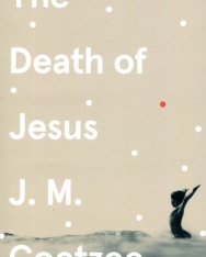 J.M. Coetzee: The Death of Jesus