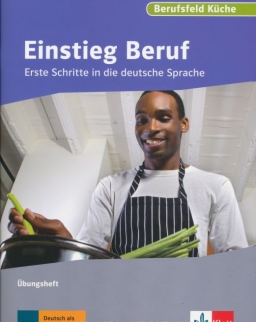 Einstieg Beruf - Berufsfeld Küche - Erste Schritte in die deutsche Sprache