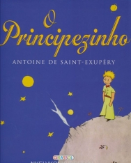 Antoine de Saint-Exupéry: O Principezinho (A kis herceg portugál nyelven)