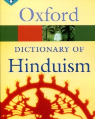 A Dictionary of Hinduism - Oxford Quick Reference