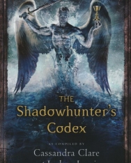 Cassandra Clare and Joshua Lewis: The Shadowhunter's Codex