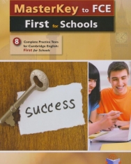 Masterkey Cambridge English: First for Schools - 8 Complete Parctice Tests - Self-Study Edition with Key and MP3 Audio CD