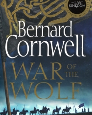 Bernard Cornwell: War of the Wolf (The Last Kingdom Book 11)