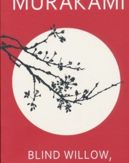Haruki Murakami: Blind Willow, Sleeping Woman