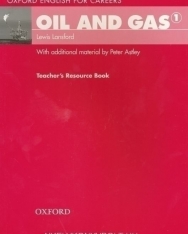 Oil and Gas 1 - Oxford English for Careers Teacher's Resource Book