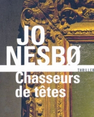 Jo Nesbo: Chasseurs de tetes