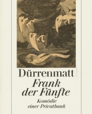 Friedrich Dürrenmatt: Frank der Fünfte