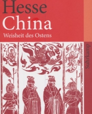 Hermann Hesse: China: Weisheit des Ostens