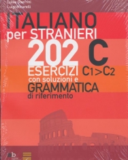 Italiano per Stranieri 202 Esercizi con Soluzioni e Grammatica di Riferimento C1>C2