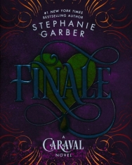 Stephanie Garber: Finale: A Caraval Novel
