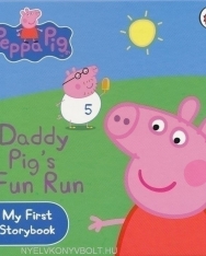 Peppa Pig - Daddy Pig's Fun Run - My First Storybook Board Book