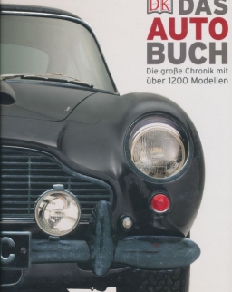 Das Auto-Buch: Die grosse Chronik mit über 1200 Modellen