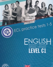 ECL Practice Examination Book 1 Practice Exams 1-5 level C1 - Letölthető hanganyaggal