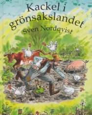 Sven Nordqvist: Kackel i grönsakslandet
