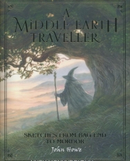John Howe: A Middle-earth Traveller - Sketches from Bag End to Mordor