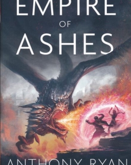 Anthony Ryan: The Empire of Ashes (The Draconis Memoria Book Three)