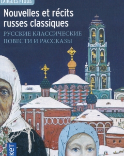 Nouvelles et récits russes classiques (Orosz-francia kétnyelvű kiadás)