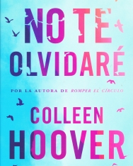 Colleen Hoover: No te olvidaré (Reminders of Him)