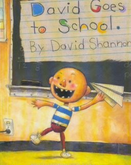 David Shannon: David Goes To School