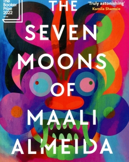 Shehan Karunatilaka: The Seven Moons of Maali Almeida (The Winner of the Booker Prize 2022)