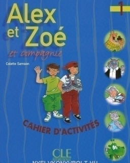 Alex et Zoé 1 Cahier d'activités