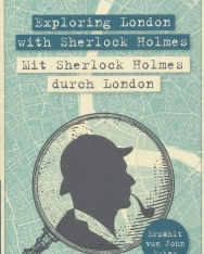 John Sykes: Mit Sherlock Holmes durch London - Exploring London with Sherlock Holmes