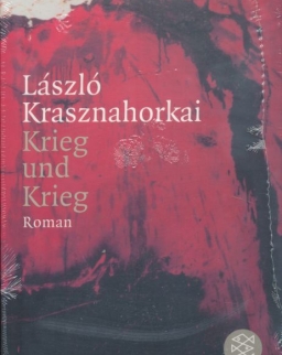 Krasznahorkai László: Krieg und Krieg (Háború és háború német nyelven)