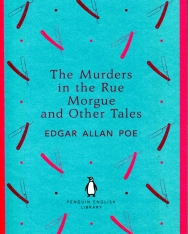 Edgar Allan Poe: The Murders in the Rue Morgue & Other Tales