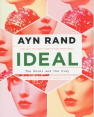 Ayn Rand: Ideal - The Novel and the Play