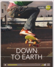 Down to Earth (Book with Online Audio) - Cambridge Discovery Interactive Readers - Level B1+