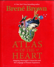 Brené Brown: Atlas of the Heart - Mapping Meaningful Connection and the Language of Human Experience