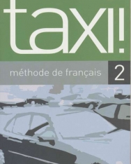 Taxi ! - Méthode de francais 2 Livre de l'éleve