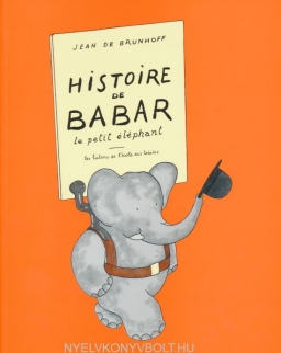 Jean de Brunhoff: Histoire de Babar, le petit éléphant