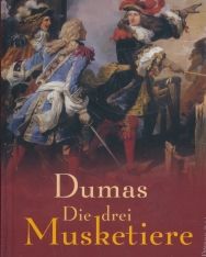 Alexandre Dumas: Die drei Musketiere