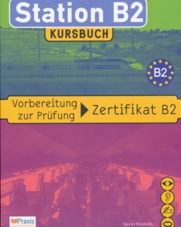 Station B2 - Kursbuch: Vorbereitung zur Prüfung Zertifikat B2