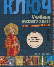 Kljucs 1 - Orosz nyelvkönyv kezdőknek Tankönyv (4. kiadás)