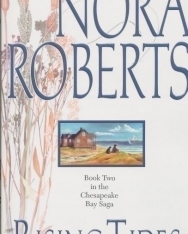Nora Roberts: Rising Tides - Chesapeake Bay Vol 2.