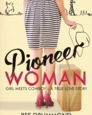 Ree Drummond: Pioneer Woman - Girl Meets Cowboy